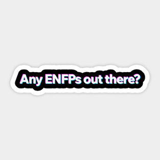 Any ENFP out there? Sticker